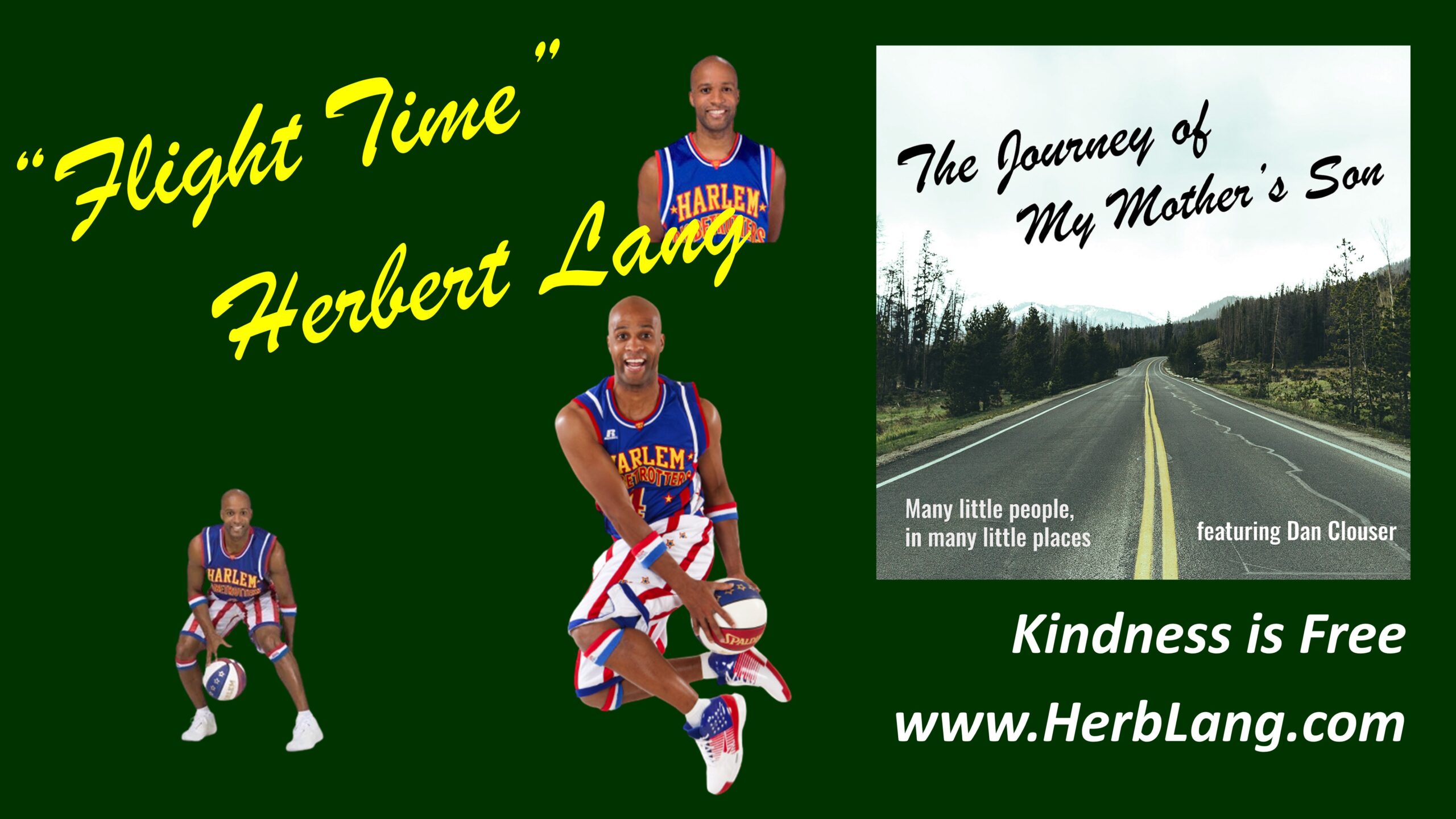 Herbert “Flight Time” Lang Kindness is Free Journey of My Mother's Son