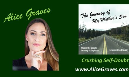 Alice Graves – Crushing Self-Doubt