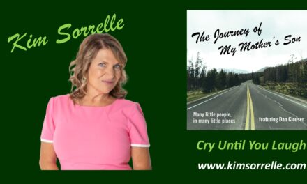 Kim Sorrelle – Cry Until You Laugh