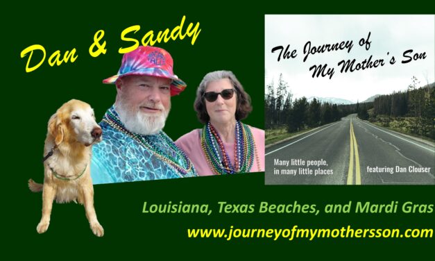 Dan and Sandy – Louisiana, Texas Beaches, and Mardi Gras